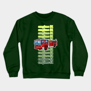 Engine 51 (Green) Crewneck Sweatshirt